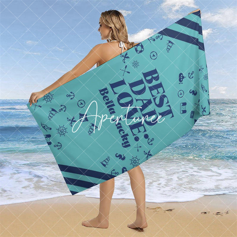 Custom Name Best Dad Love Fathers Day Beach Towel